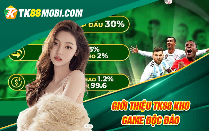 Giới Thiệu TK88 - Địa Chỉ Cá Cược Đỉnh Cao Tại Việt Nam 3 Giới thiệu TK88 kho game độc đáo