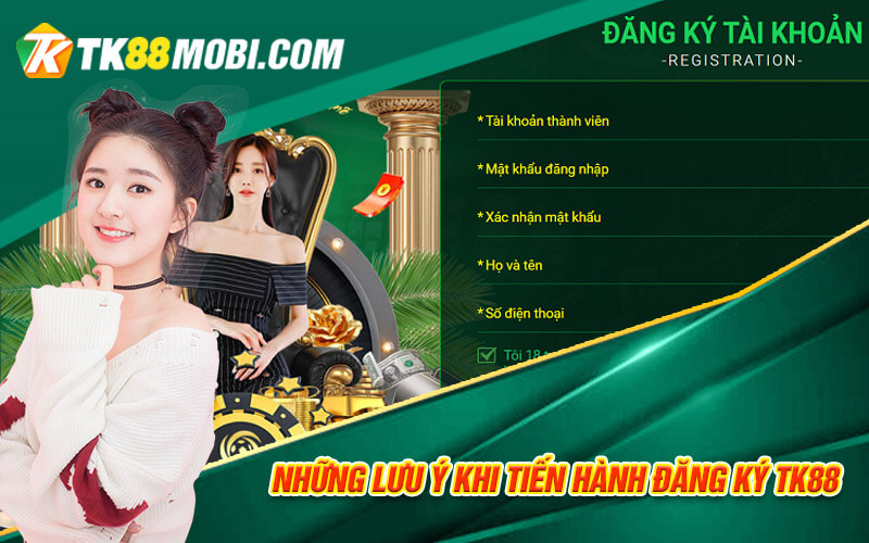 Đăng Ký TK88 - Thao Tác Đăng Ký An Toàn Tại TK88 Casino 4 Những lưu ý khi tiến hành đăng ký TK88